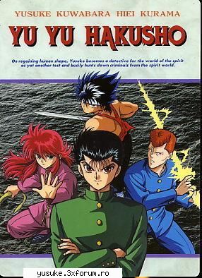 yyh - Dupa parerea mea yyh e cel mai super anime si mi - ~~YuYuHakusho_the_best~~